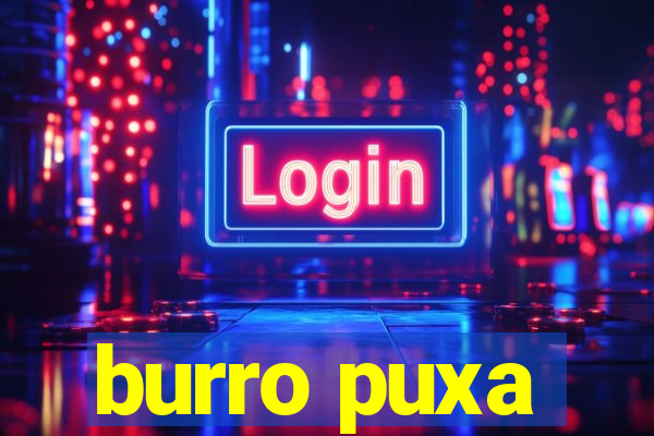 burro puxa